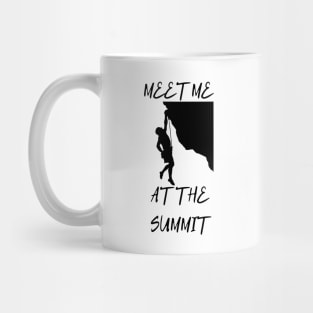 Meet Me at The Summit adventure and hiking design Mug